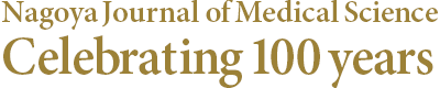 Nagoya Journal of Medical Science Celebrating 100 years