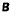 B